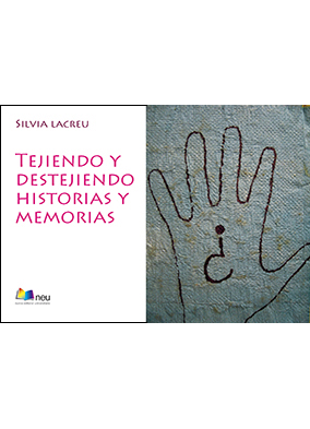 Tejiendo y Destejiendo Historias y Memorias